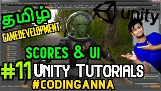 #11  Scores and UI Elements || UnityGamedevelopment Free Course Online || #Codinganna