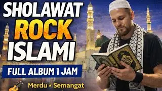 SHOLAWAT ROCK ISLAMI FULL ALBUM 1 JAM | Merdu, Menenangkan & Menggetarkan Hati | Rock Nostalgia |