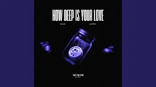 How Deep Is Your Love - UK HOUSE (Extended Mix)