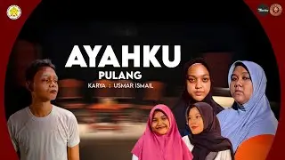 NASKAH “ AYAHKU PULANG “ UJIAN PRAKTEK SENI BUDAYA XII (1) KELOMPOK 1B