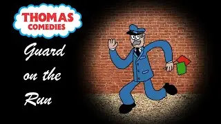 Thomas Comedies Ep.14 - Guard On The Run