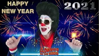 Clownvis to the Rescue - New Years Eve Special