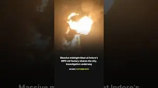 Massive midnight blast at Indore&rsquo;s MPD Ltd factory shakes the city, investigation underway #indore