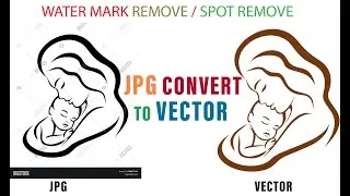 JPG Convert to Vector |  Water Mark Remove | SPOT Remove | Graphics Design Tutorial in Bangla