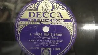Primo Scala's Accordeon and Banjo Band vocal by The Keynotes: A young man's fancy.