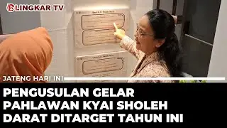 PEMKOT SEMARANG TARGETKAN PENGUSULAN GELAR PAHLAWAN KYAI SHOLEH DARAT DITARGET TAHUN INI