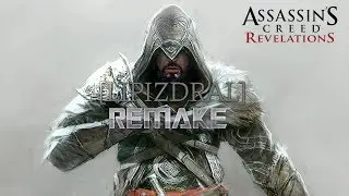 [LIPIZDRAL] - Assassins Creed Revelations (Remake)