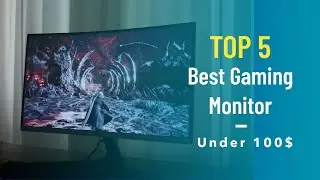 TOP 5: Best Gaming Monitor Under 100$ IN 2020