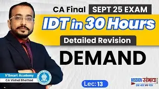 GST 13 | IDT Complete Revision | Demand & Recovery | CA CS CMA Final Sep'25 Exam | CA Vishal Sir