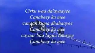 Somali Lyrics Song Codkii Abdulqadir Kaskey heestii Canabeey