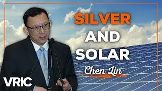 How the Solar Panel Industry Will Push Silver Into a Major Bull Market: Chen Lin