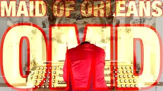 ORCHESTRAL MANOEUVRES IN THE DARK | MAID OF ORLEANS