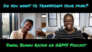 Do you want to transform your mind with Sanal Bhanu Rajan?