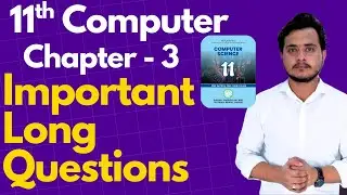 Chapter 3 Long Questions | 11th Computer | Papers 2026 -- ALP Smart Syllabus