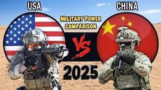 U.S vs China Military Power Comparison 2025 | U.S. vs China Army, Navy, Air Force & Nuclear Strength