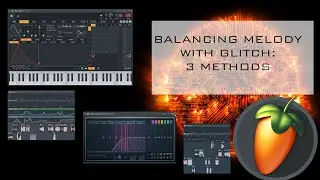 Combining Melodies and Glitch Sound Design In A Balanced Way: 3 Different Methods