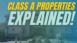 What is a Class A Property?