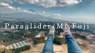 【旅Vlog】富士山見ながらパラグライダー
