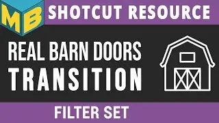 Shotcut Resources | Filter Set | Real Barn Doors Transition