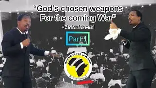 Mr Msomi - God&rsquo;s chosen weapons for the coming war (Part 1)