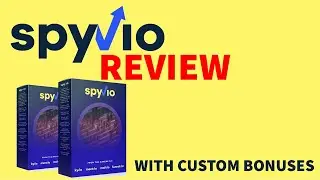 Spyvio Review + Custom Bonuses | What is Spyvio?