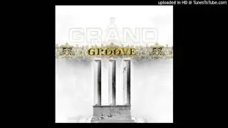 Grand Groove - Wu soul (Con Vito & Ribkat) [Prod. CashFlow] - [Versión inédita]