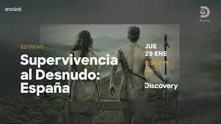 Supervivencia al Desnudo: Espa&ntilde;a | Estreno 29 de enero | Discovery Channel M&eacute;xico