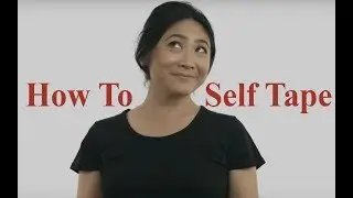 How To Self Tape