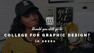 Graphic Design? Should You Still Go to College For It?
