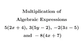 Multiplication of Algebraic Expressions Examples 3 #mathematics #algebra #mathmatiqs 