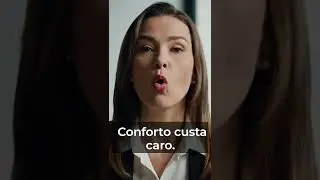 Conforto custa caro