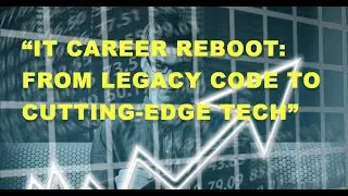Level Up Your IT Career: Strategies for a Fresh Start | Navigating Career Shifts: IT Edition