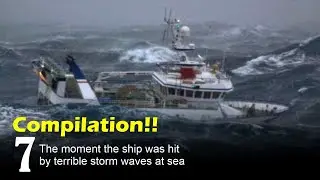 Compilation!! Ship Crash In Monster Storm Waves
