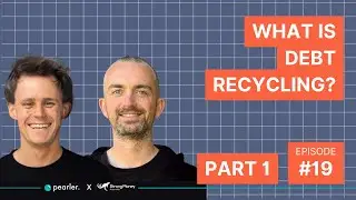 What is Debt Recycling? | Aussie FIRE Podcast