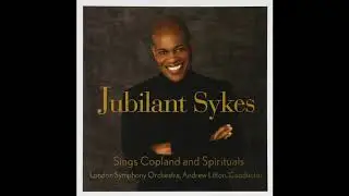 Jubilant Sykes, London Symphony Orchestra- Simple Gifts