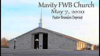 Mavity Free Will Baptist Church, May 7, 2020