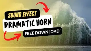 Dramatic Horn Sound Effect | Free Download