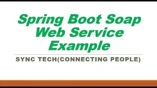 Spring Boot Soap Web Service Example
