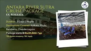 ANTARA LUXURY RIVER CRUISE PACKAGE | ANTARA CRUISE | IRCTC CRUISE PACKAGES |