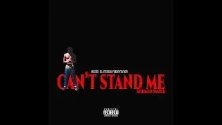 AfrikAn SmAuk Can't Stand Me_(Official Video)