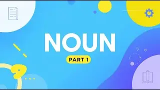 Noun | Part 1 | Countable vs Uncountable Nouns Explained with Examples