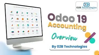 Odoo 19 Accounting Updates Explained | Audit, Tax & Bank Reconciliation | O2B Technologies