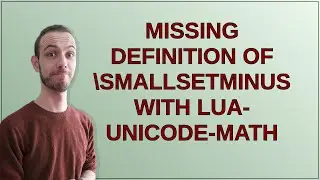 Tex: Missing definition of smallsetminus with lua-unicode-math