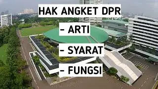 hak angket DPR..apa itu hak angket? arti,syarat dan fungsinya