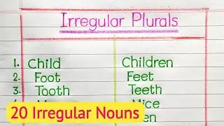 20 Irregular Plural Form | Irregular Plural Nouns | Let's Write