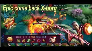 Curi lord berujung come backin pertandingan_GAME PLAY X-Borg(mobile legends)