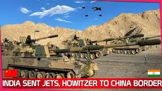 India sends lots of Rafale Jets and Howitzers to China border near Ladakh and Bhutan