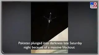 Massive power outage in Pakistan, people panic