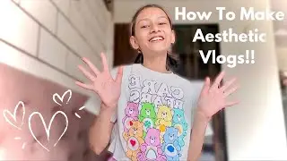 How To Make Aesthetic Vlogs!!🍥💌  Editing apps I use + Fonts & music (where to get them from)🧸📝