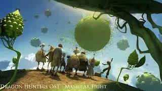 05. Dragon Hunters OST - Mamular Fight